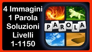 4 Immagini 1 Parola  Livelli 11150  TUTTE LE SOLUZIONI [upl. by Airetak652]