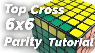 6x6 Top Cross Parity Quick Solve [upl. by Abott]