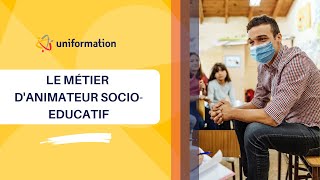 Le métier danimateur socioéducatif [upl. by Nahgen]