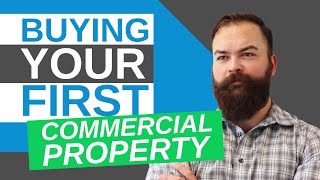 Commercial Real Estate Investing 5 Steps to Buying Your First Property [upl. by Nytsud672]