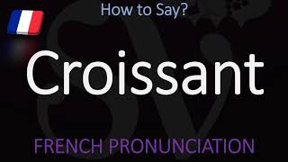 How to Pronounce Croissant CORRECTLY  Food Pronunciation [upl. by Frolick]