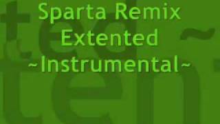 Sparta Remix Extended  Instrumental [upl. by Novar]