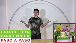 ✅ ESTRUCTURA PARA ARCO DE GLOBOS 🎈 fácil y barato paso a paso [upl. by Naved167]