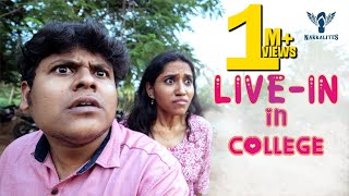 Livein In College  Nakkalites [upl. by Nhaj]