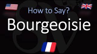 How to Pronounce Bourgeoisie CORRECTLY French amp English Pronunciation [upl. by Aecila]