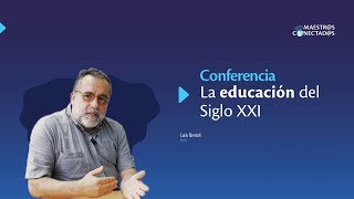 Conferencia internacional La Educación del siglo XXI [upl. by Aneled]