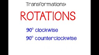 Rotations  90 degrees About the origin [upl. by Ainekahs587]