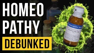 Homeopathy  Debunked [upl. by Dietrich]