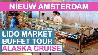 Nieuw Amsterdam Lido Market Buffet Food Tour  Alaska Holland America [upl. by Penland]