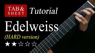 Edelweiss HARD version  Fingerstyle Lesson  TAB [upl. by Regen913]