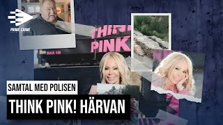 SAMTAL MED POLISEN THINK PINK HÄRVAN [upl. by Atnahsa]