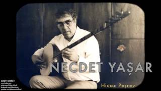 Necdet Yaşar  Hicaz Peşrev  Arşiv Serisi 1 © 1998 Kalan Müzik [upl. by Harbird691]