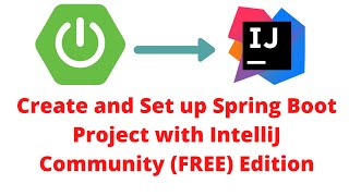 How to Create Spring Boot Project in IntelliJ  Community FREE Edition [upl. by Minny]