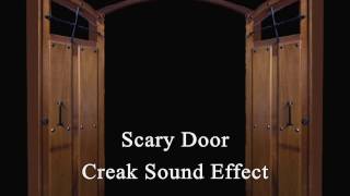 Scary Door Creak Sound Effect [upl. by Ysak]