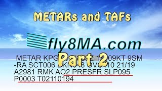 Ep 25 METARs and TAFs Explained  PART 2  THOROUGHLY Explained [upl. by Otreblaug]