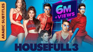 حصيفل ع Housefull 3 Full Movie With Arabic Subtitles  Akshay Kumar Jacqueline Abhishek Ritiesh [upl. by Asserak356]