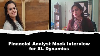 Mock Interview For Financial Analyst Fresher Mock Interview For XL Dynamics HR Round Interview [upl. by Sucy]