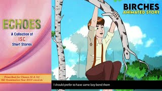 Birches by Robert Frost Animated story Isc Reverie [upl. by Alilak]