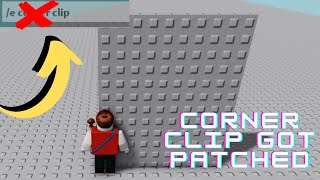 CORNER CLIP GOT PATCHED  roblox [upl. by Anat]