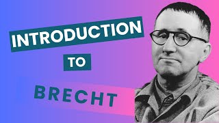 Introduction to Bertolt Brecht [upl. by Gunter]