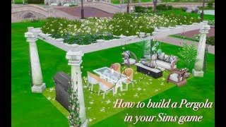 How to build a PergolaTerrace in your Sims 4 Speed Build [upl. by Mikael]