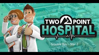 Grockle Bay  Two Point Hospital Walkthrough  All Hospitals  All 3 Stars  Star 2 [upl. by Witt85]