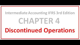 12 Chapter 4 Discontinued Operations [upl. by Polinski]