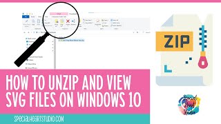 How To Unzip Extract and View SVG Files On Windows 10 [upl. by Direj]