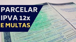 COMO PARCELAR IPVA E MULTAS FÁCIL E RÁPIDO [upl. by Yrrah]