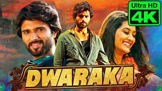 Dwaraka 4K ULTRA HD New Hindi Dubbed Full Movie 2020  Vijay Deverakonda Pooja Jhaveri [upl. by Lobiv365]