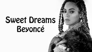 Beyoncé  Sweet Dreams Lyrics [upl. by Manley]