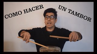 Tutorial de como hacer un tambor [upl. by Nyleahs609]