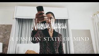 Neiman Marcus Presents A Fashion State of Mind [upl. by Amarillis]