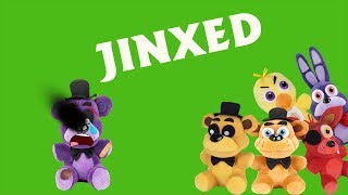 Fnaf PlushJINXED [upl. by Henig]