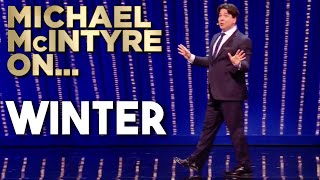 Michael McIntyre On Winter  Michael McIntyres Big Show [upl. by Martainn350]