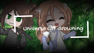 Universe cat drowning endless LBDOc lore‼️TW‼️ [upl. by Yelraf420]