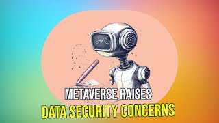 Metaverse Risks amp Rewards How to Protect Yourself Online [upl. by Nohtahoj]