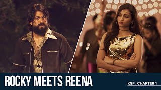 Rocky meets Reena  KGF Chapter 1  Yash  Srinidhi Shetty  Prashanth Neel [upl. by Nuahc]