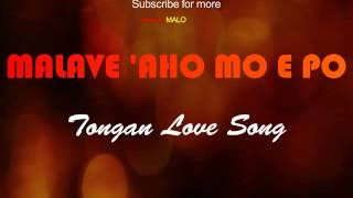 Tongan Love Song  MALAVE AHO MO E PO [upl. by Albin]