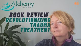 Book Review  Babette Rothschild Revolutionizing Trauma Treatment [upl. by Yregerg]