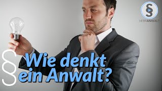 Rechtsanwalt Wie denkt ein Anwalt   Beruf Rechtsanwalt 3  Herr Anwalt [upl. by Asirrac]