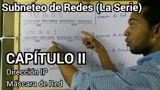 SUBNETEO DE REDES CAPITULO II Dirección IP Máscara de Red [upl. by Mackler]