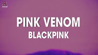 BLACKPINK  Pink Venom Lyrics [upl. by Caldera]