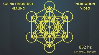 Sound Frequency Healing  Meditation Video  852Hz [upl. by Ravo]