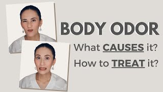 How to Treat BODY ODOR  Dr Gaile RobredoVitas [upl. by Noswad]