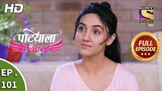 Patiala Babes  Ep 101  Full Episode  16th April 2019 [upl. by Annecorinne]