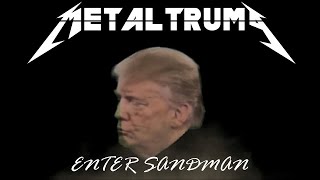 MetalTrump  Enter Sandman Metallica [upl. by Assirrem]