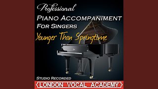 Younger Than Springtime south Pacific Piano Accompaniment Professional Karaoke Backing Track [upl. by Enert]