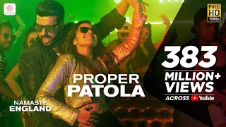 Proper Patola  Official Video  Namaste England  Arjun  Parineeti  Badshah  Diljit  Aastha [upl. by Obadias]