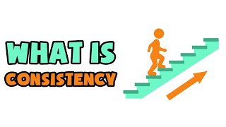 What is Consistency  Explained in 2 min [upl. by Petunia]